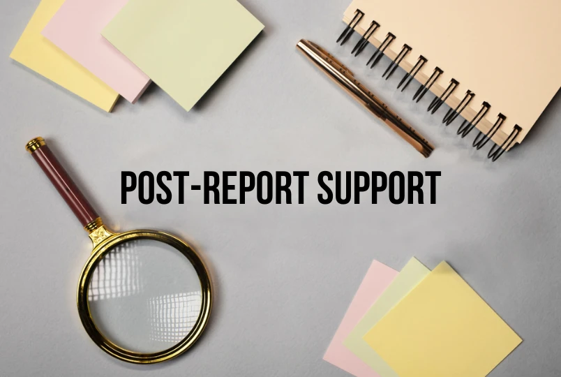 Post-Report Support
