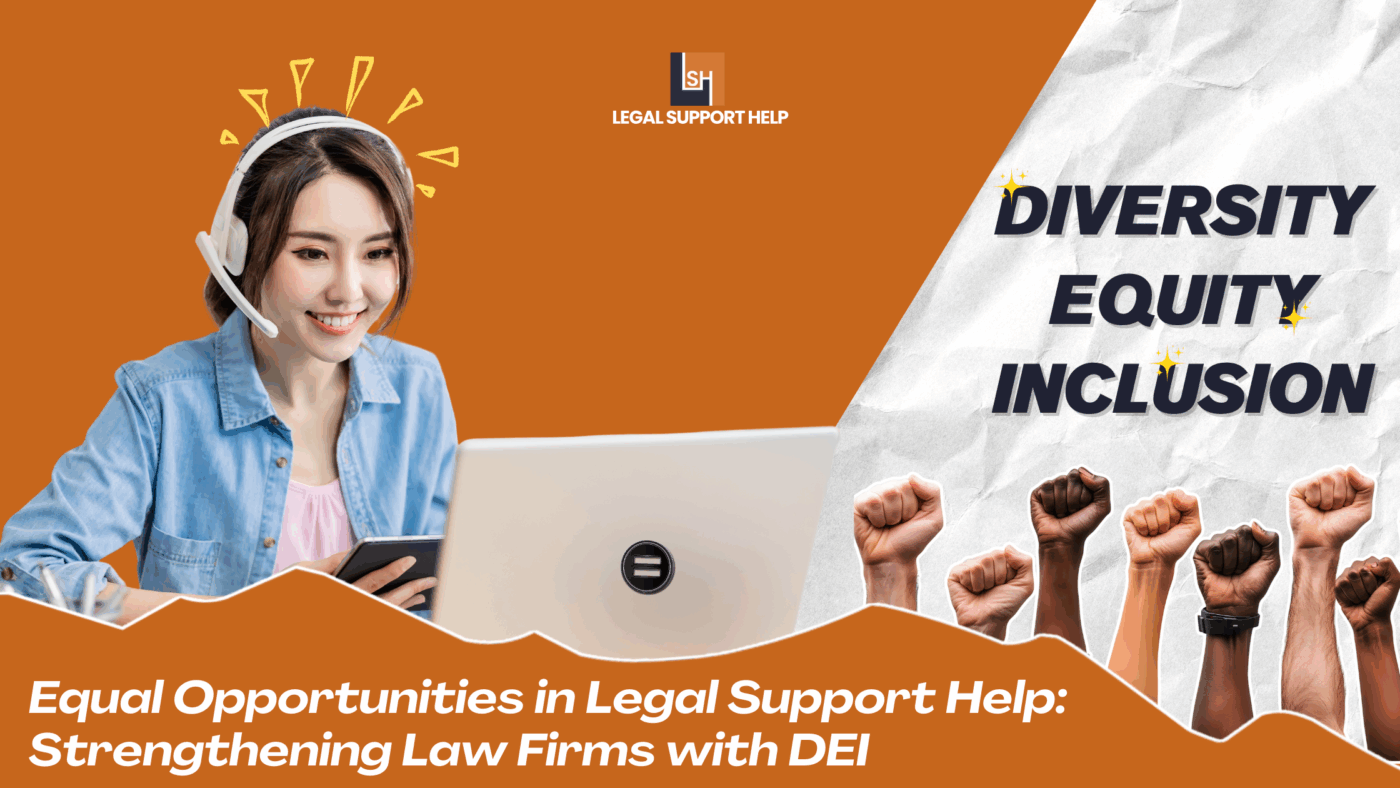 Legal Support Help virtual assistant supporting law firms with diversity, equity, and inclusion (DEI)
