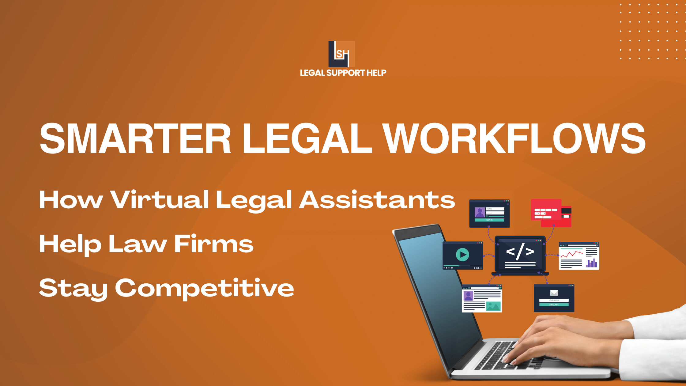 Smarter legal workflows in 2026 with virtual legal assistants supporting law firm efficiency and automation