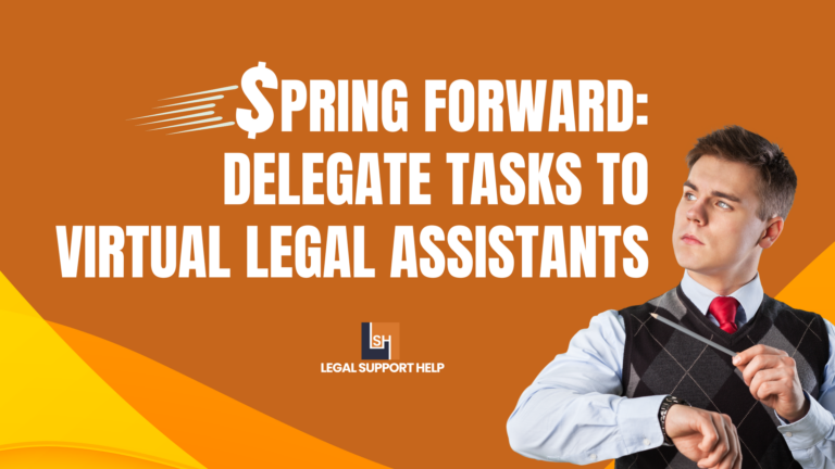Virtual legal assistant helping law firms delegate administrative tasks and improve efficiency